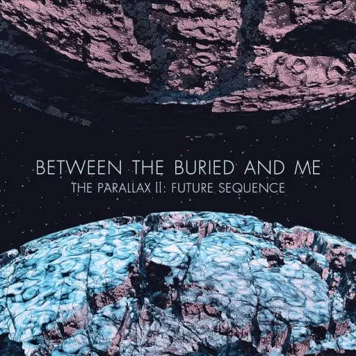 Album cover of Parallax II: The Future Sequence by Between the Buried and Me